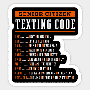 Senior Citizen Texting Code - Mother's Day Funny Gift Sticker